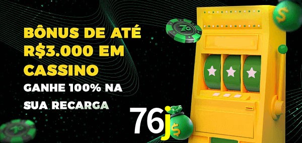 76j melhor bônus de depósito